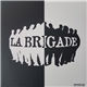 La Brigade - Noir & Blanc